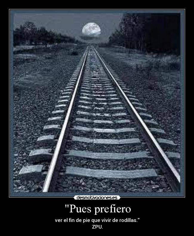 Pues prefiero -