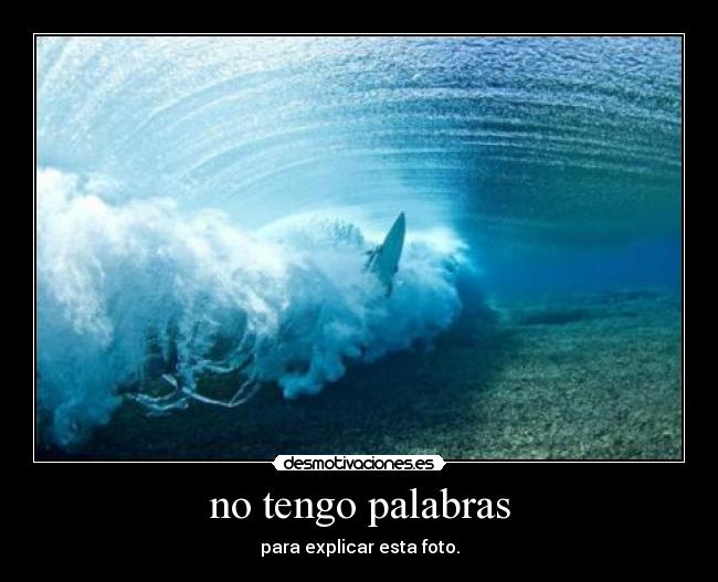 no tengo palabras -
