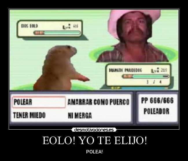 EOLO! YO TE ELIJO! -