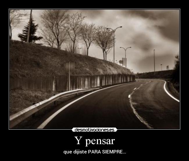 Y pensar - 