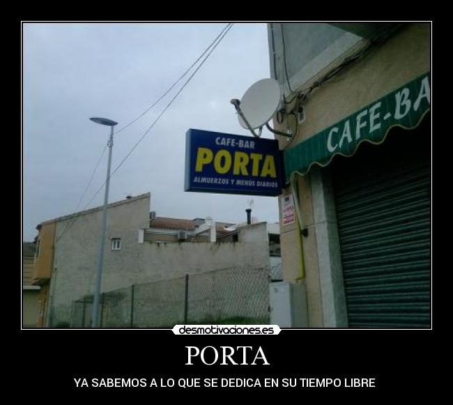 PORTA - YA SABEMOS A LO QUE SE DEDICA EN SU TIEMPO LIBRE