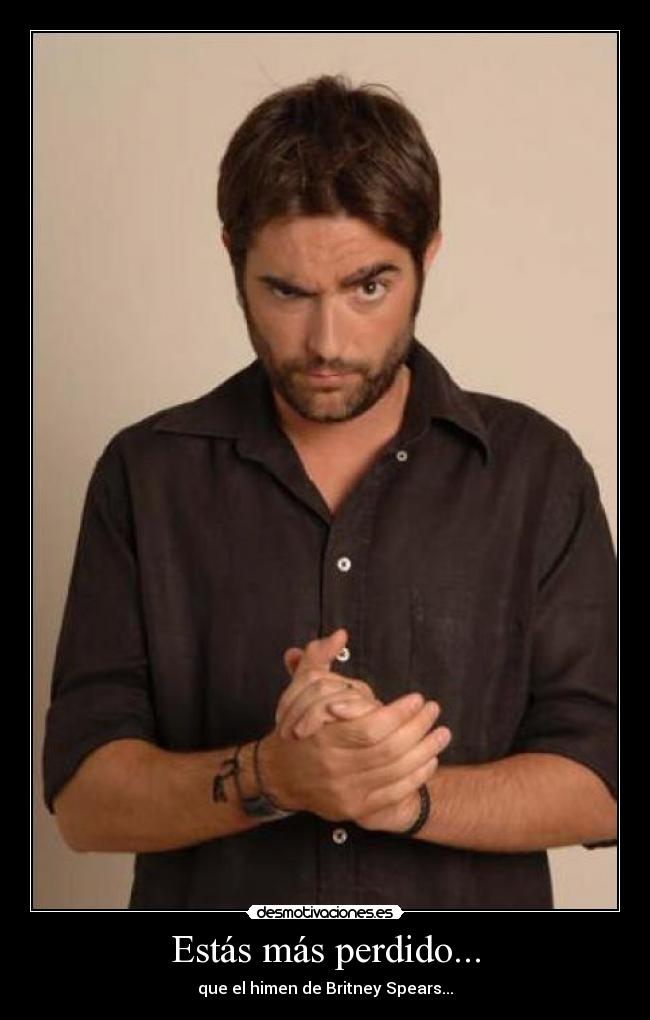 Estás más perdido... - 