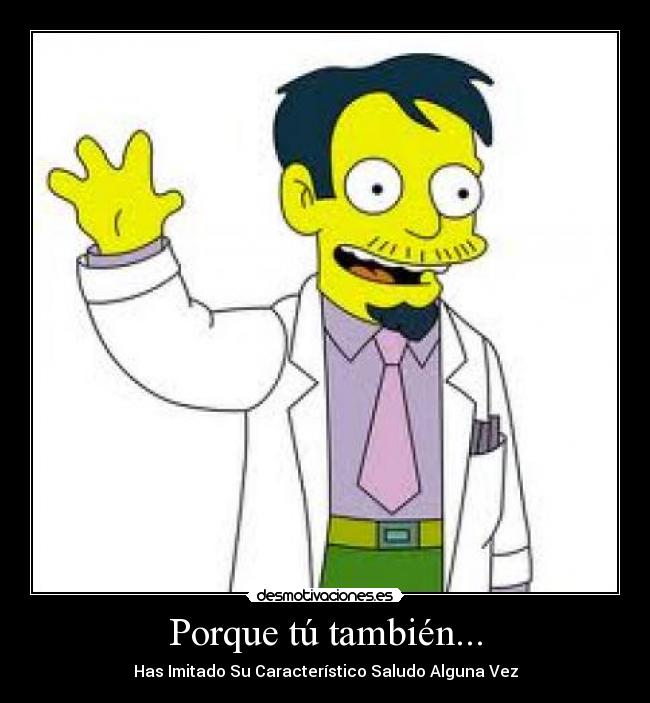 Porque tú también... - 