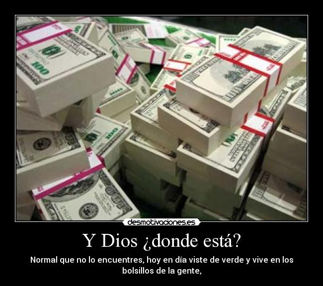 Y Dios ¿donde está? -