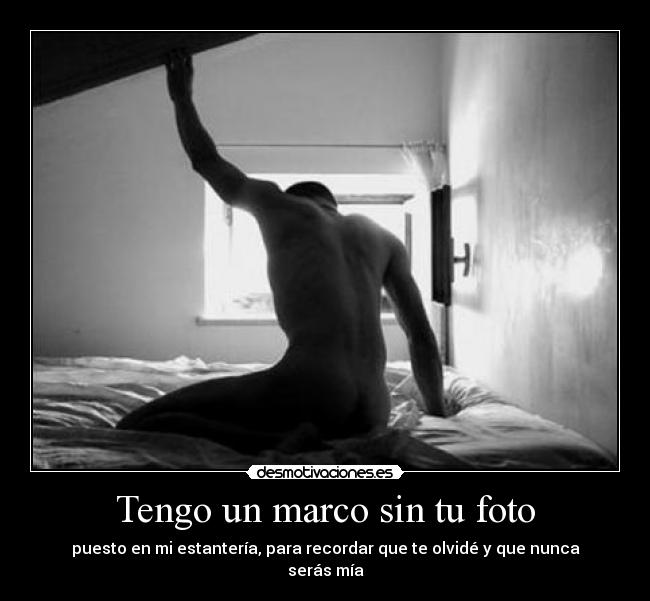 Tengo un marco sin tu foto - 