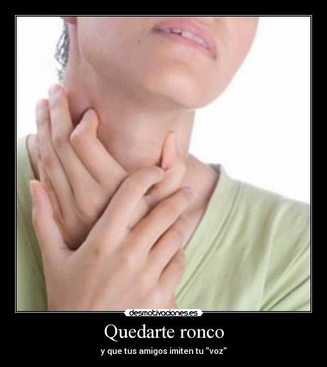 Quedarte ronco - 