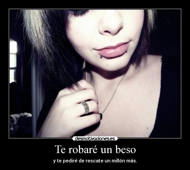Te robaré un beso -