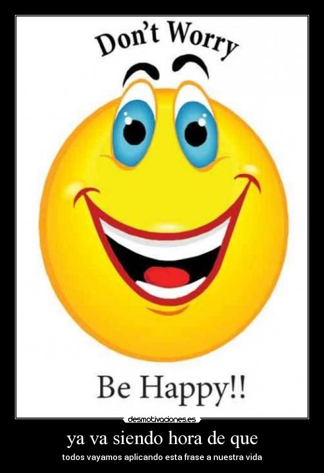 ya va siendo hora de que - 