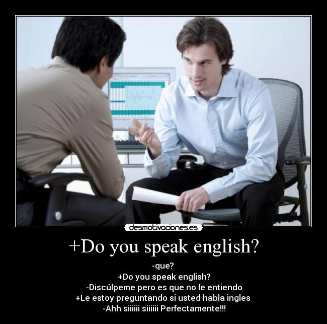 +Do you speak english? - 