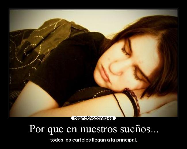 Por que en nuestros sueños... -
