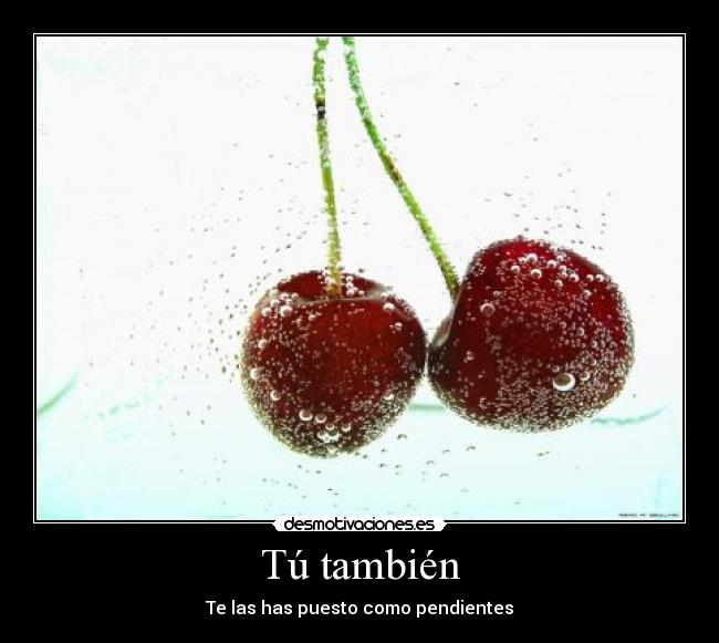 Tú también -