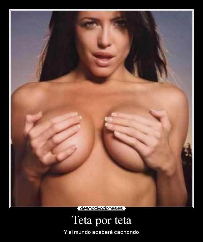 Teta por teta -