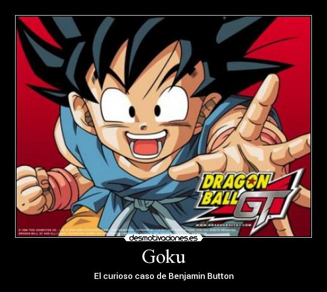 Goku - El curioso caso de Benjamin Button