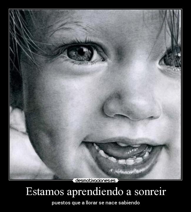 Estamos aprendiendo a sonreir -