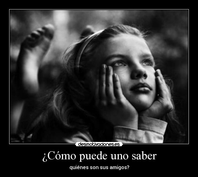 ¿Cómo puede uno saber - 