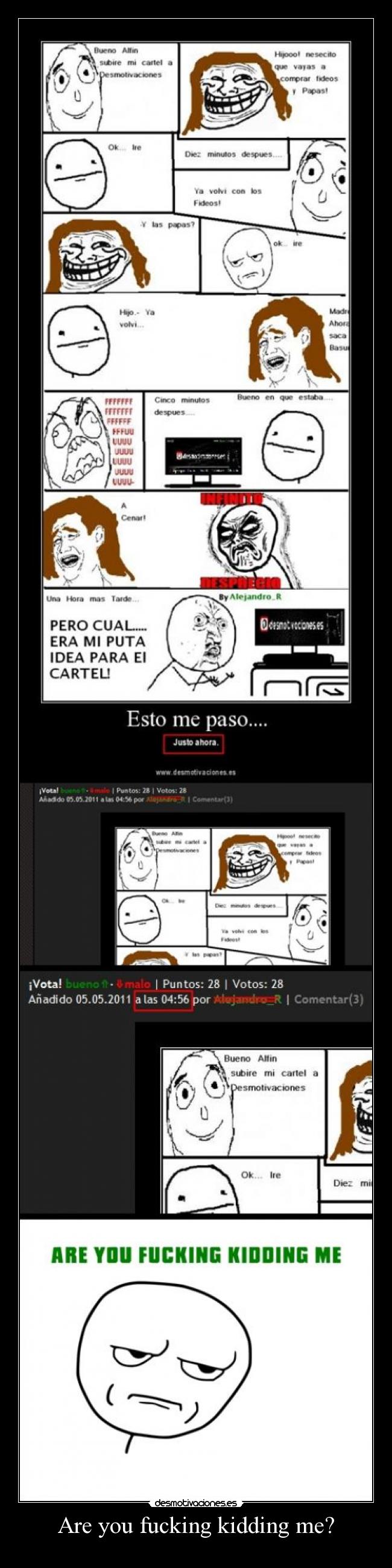 Are you fucking kidding me? - 