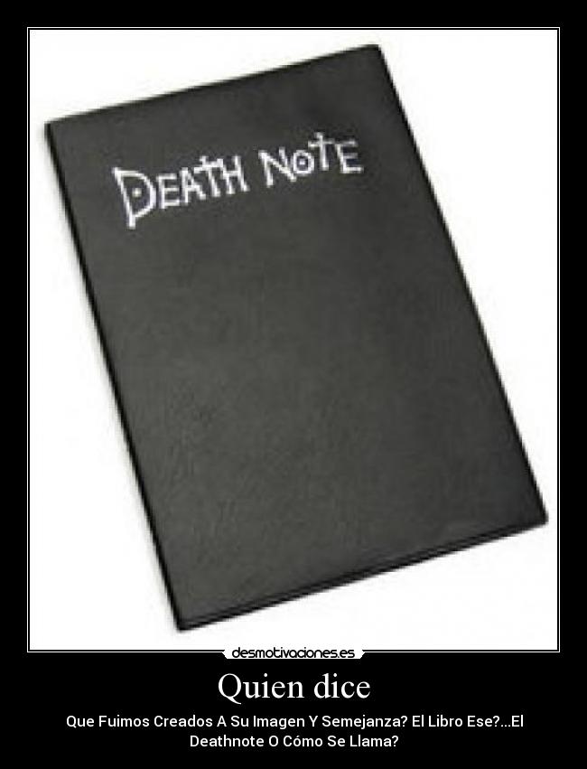 carteles deahnote cago soy feo mucha honrra biblia esto copie doctor goku desmotivaciones