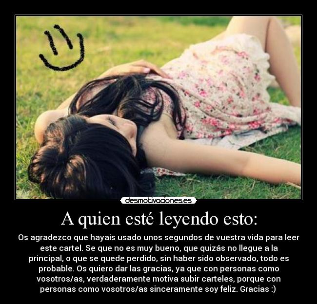 A quien esté leyendo esto: - 