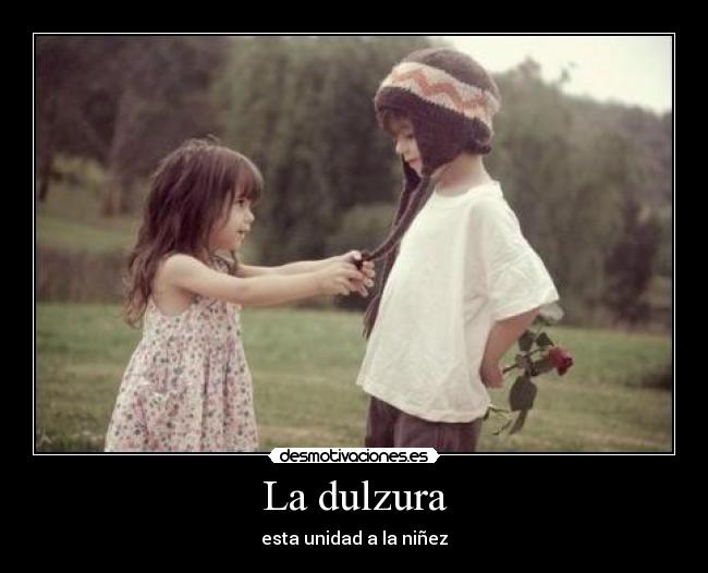 La dulzura - 