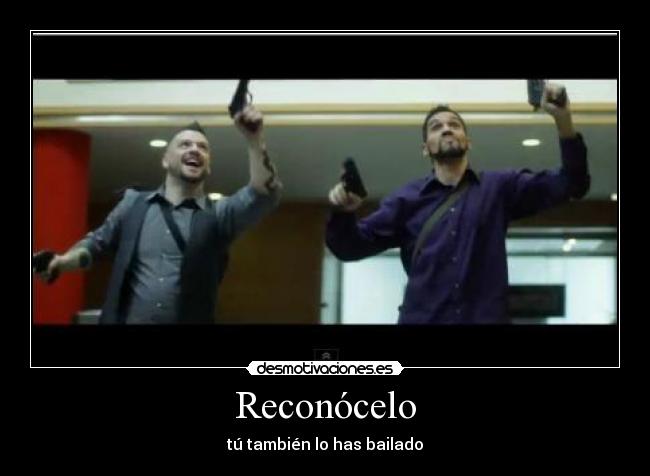 Reconócelo - tú también lo has bailado