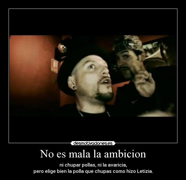 No es mala la ambicion - 