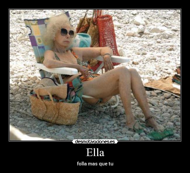 Ella - folla mas que tu