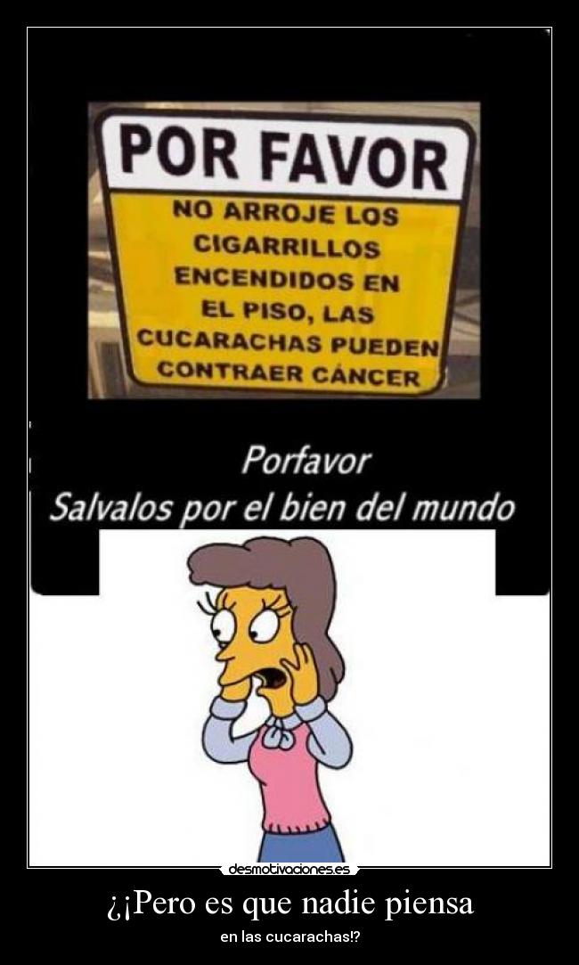 ¿¡Pero es que nadie piensa - 