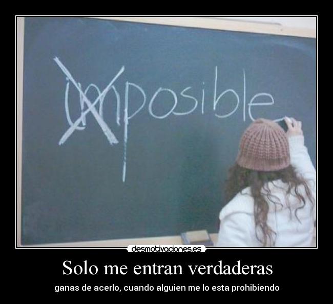 Solo me entran verdaderas -