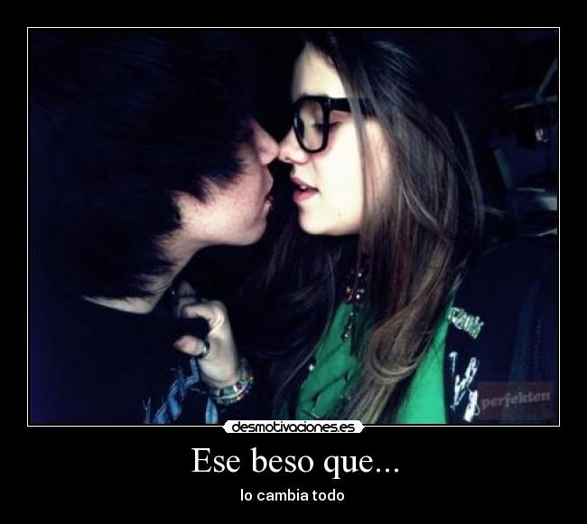 Ese beso que... - 