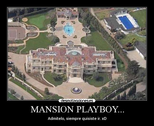 MANSION PLAYBOY... -