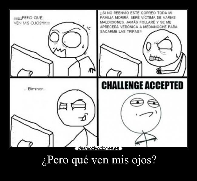 ¿Pero qué ven mis ojos? -