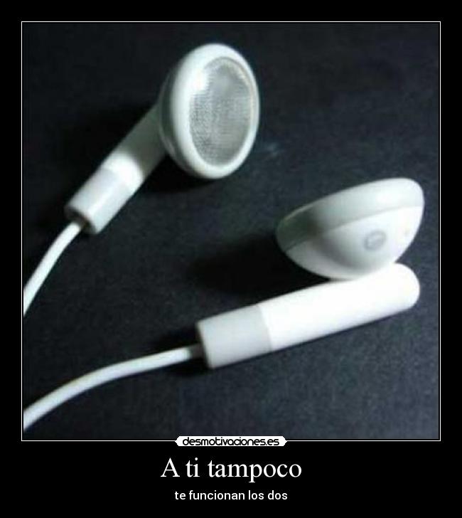 carteles auriculares funcionar desmotivaciones
