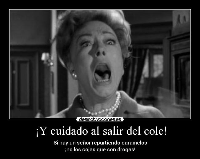 ¡Y cuidado al salir del cole! - 