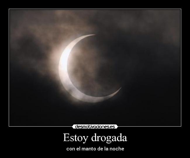 Estoy drogada -