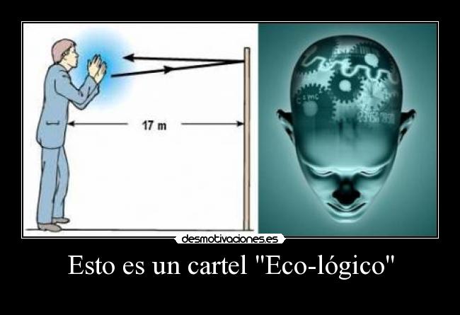Esto es un cartel Eco-lógico -