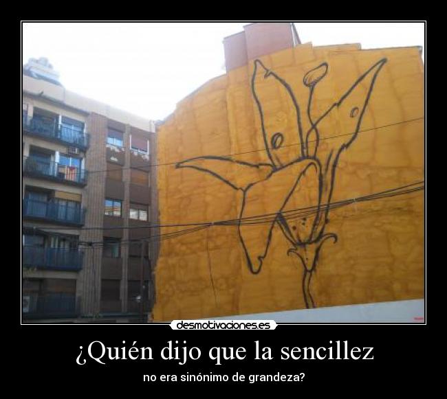 ¿Quién dijo que la sencillez -