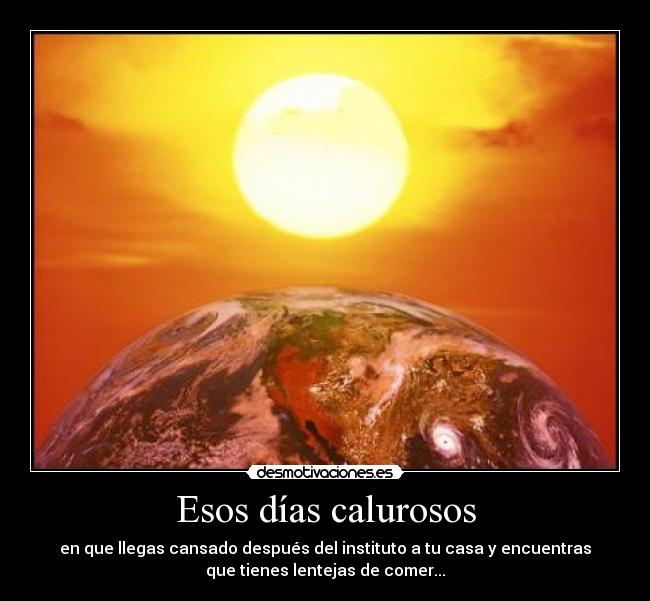 Esos días calurosos - 