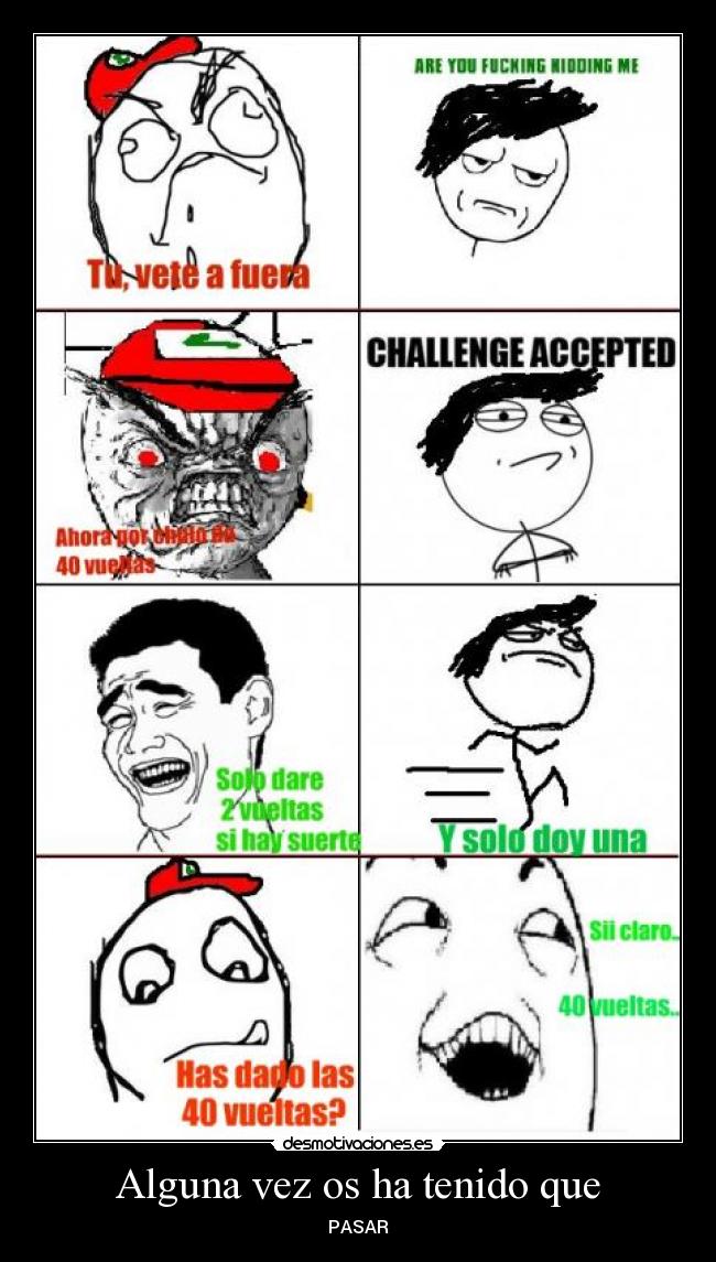 Alguna vez os ha tenido que - PASAR