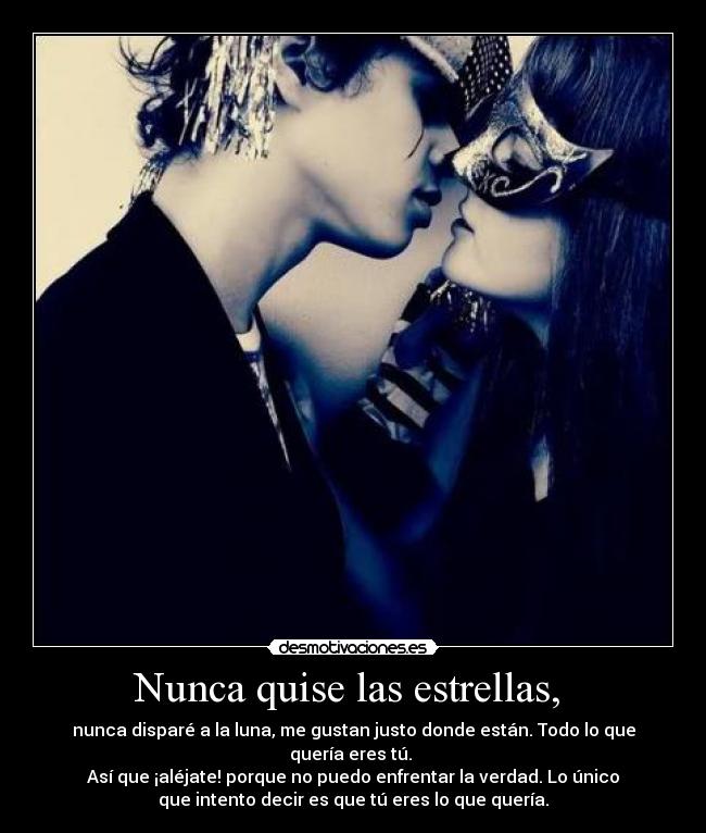 Nunca quise las estrellas,  - 