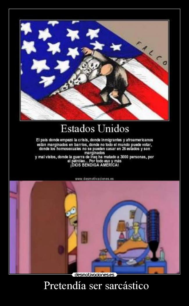 Pretendía ser sarcástico -