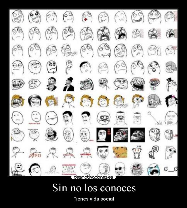 Sin no los conoces -