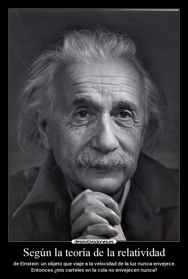 Según la teoría de la relatividad -