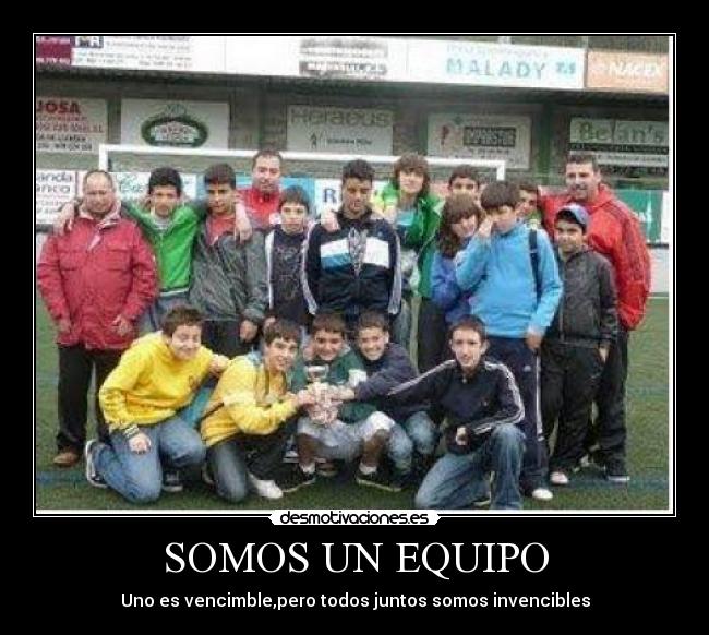 SOMOS UN EQUIPO -