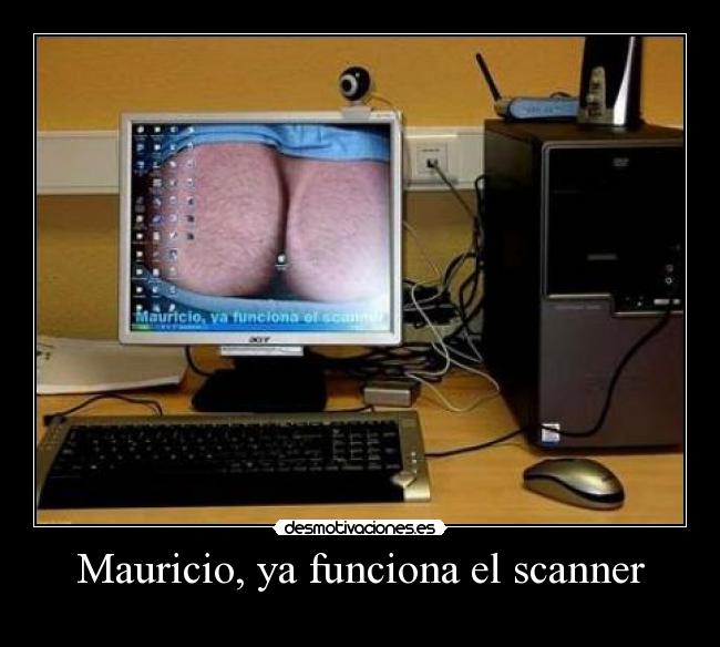 carteles scanner mauricio desmotivaciones