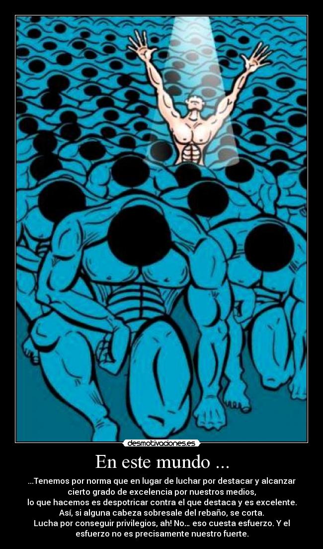 carteles mundo tenemos por norma que lugar luchar por destacar alcanzar cierto grado excelencia por nues desmotivaciones