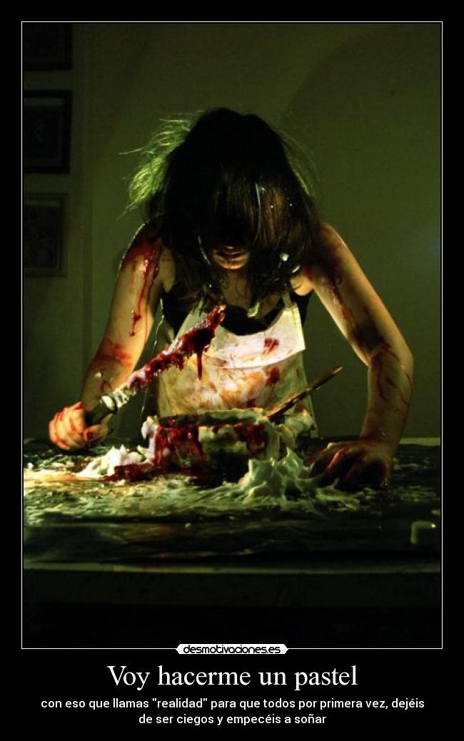 Voy hacerme un pastel -