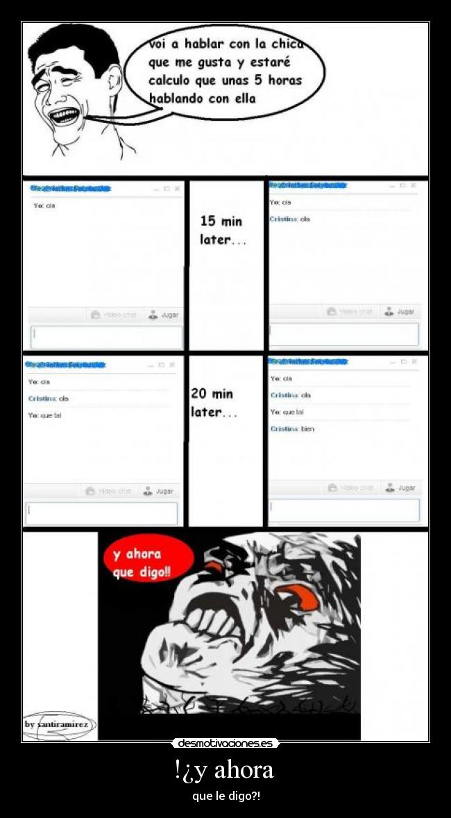 !¿y ahora - que le digo?!