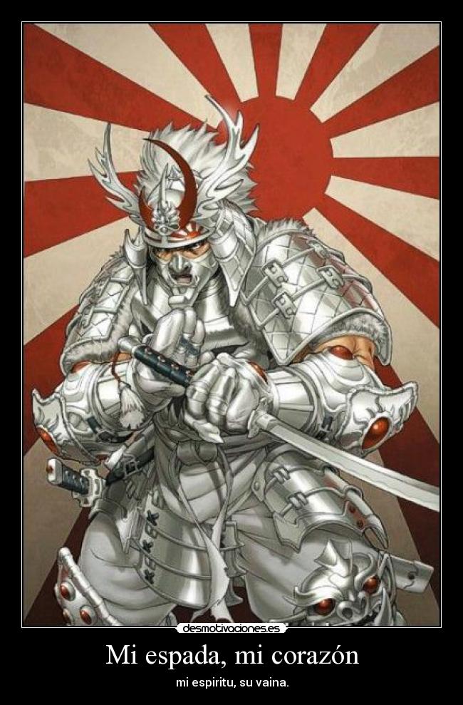 carteles corazon samurai espada espiritucorazon desmotivaciones