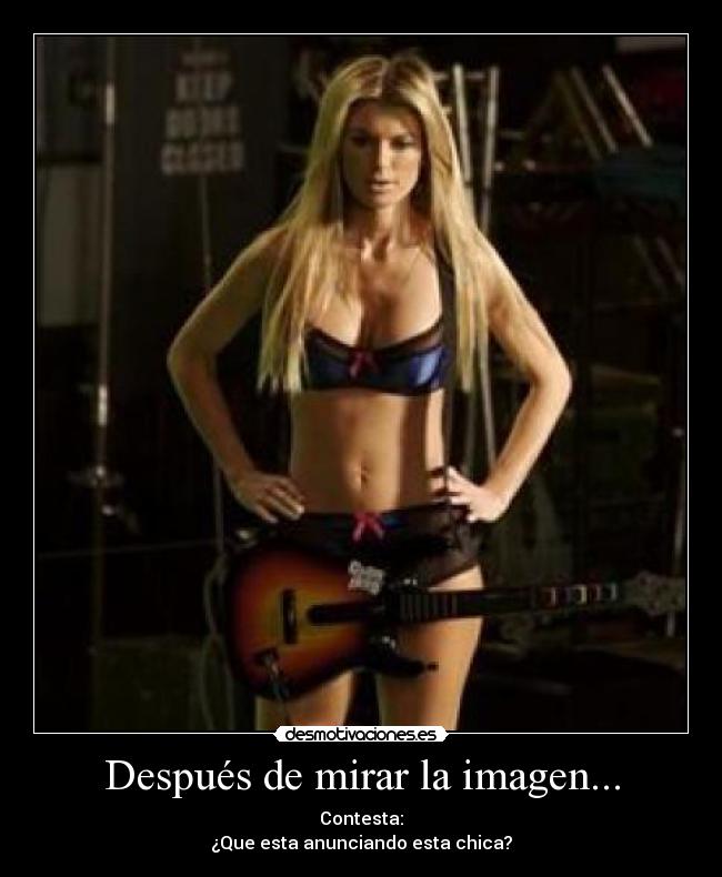 Después de mirar la imagen... - Contesta:
¿Que esta anunciando esta chica?