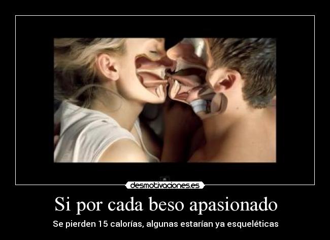 Si por cada beso apasionado - 